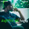 Stream & download Brayton Be Faking (feat. James Maslow) - Single