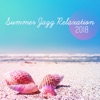 Summer Jazz Relaxation 2018 - Happy Relaxing Instrumental Collection