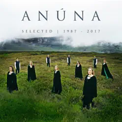 Selected 1987-2017 - Anúna