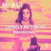 Lonely in Tokyo (Remixes Part 1) - Single album lyrics, reviews, download