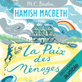 La paix des ménages: Hamish Macbeth 11 - M.C. Beaton