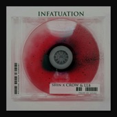 INFATUATION (feat. CROW & Lil Lost Boy) artwork