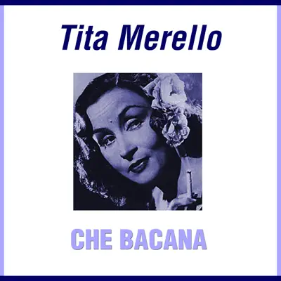 Che Bacana - Tita Merello