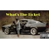 What's the Ticket - Single