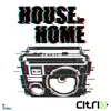 House in Home - Single album lyrics, reviews, download
