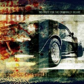 Institute for the Criminally Insane - Classic Chevrolet