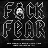 F**k Fear (Stone Cold Theory) (feat. Nicky D's & a.Cain) - Single album lyrics, reviews, download