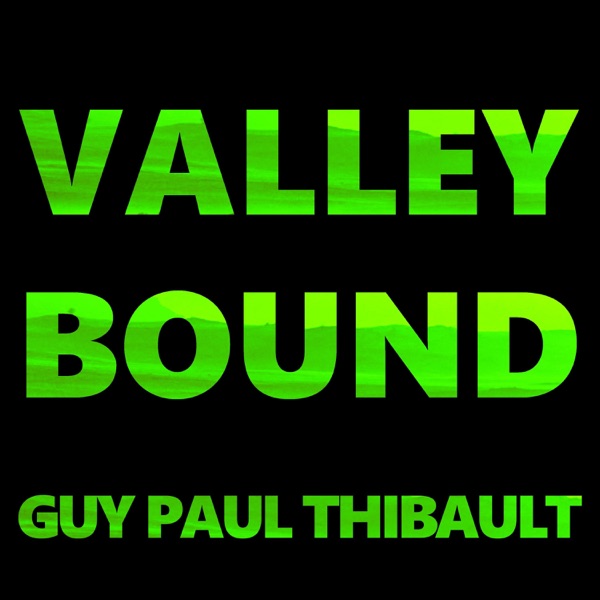 Valley Bound by Guy Paul Thibault on Go Atlantic