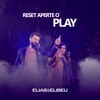 Reset Aperte o Play - Single