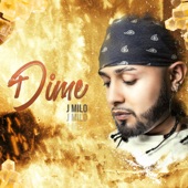 DIME by J Milo