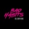 Bad Habits (Joel Corry Remix) artwork