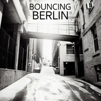 Bouncing Berlin, Vol. 1 by Various Artists album reviews, ratings, credits