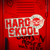 Guns N' Roses - Hard Skool  artwork