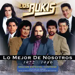 Lo Mejor De Nosotros 1972-1986 - Los Bukis