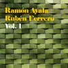 Stream & download Ramón Ayala - Ruben Ferrero, Vol. 1 - EP