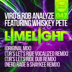 Limelight (feat. Whiskey Pete) [TJR's Let's Ride Dub Remix] Song Lyrics