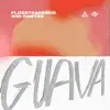 Guava - Single album lyrics, reviews, download