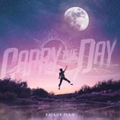 Carry The Day - Backup Plan