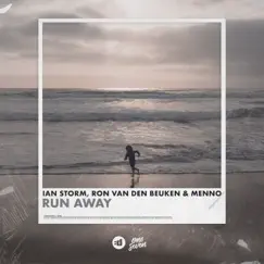 Run Away - Single by Ian Storm, Ron van den Beuken & Menno album reviews, ratings, credits