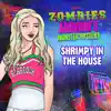 Shrimpy in the House (From "ZOMBIES: Addison's Monster Mystery") - Single album lyrics, reviews, download