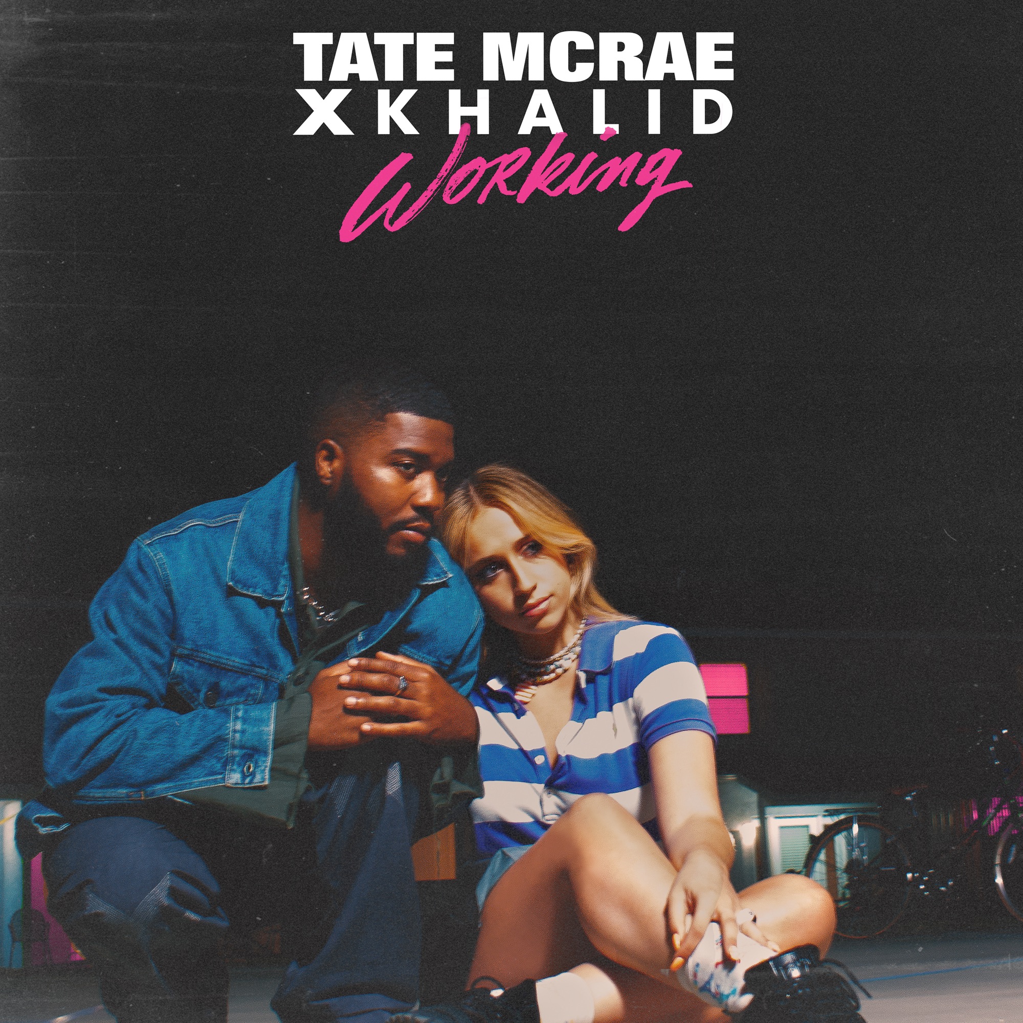 Tate McRae X Khalid - working - Single