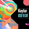 Used To Say - Single