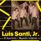 Luis Santi, Jr. - El Asesino (T.V. Track)