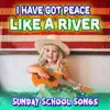 I Have Got Peace Like a River - Single album lyrics, reviews, download