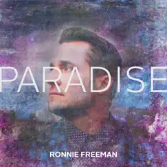 Paradise by Ronnie Freeman album reviews, ratings, credits