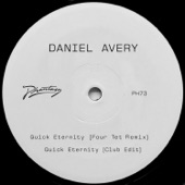 Daniel Avery - Quick Eternity (Club Edit)