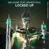 Locked Up (feat. Armen Paul) - Single album lyrics, reviews, download