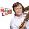 Magic Land (feat. Randy Brecker, Stefon Harris, Chick Corea, Jack DeJohnette & John Patitucci) album lyrics, reviews, download