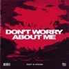 Don't Worry About Me - Single