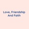 Love, Friendship and Faith artwork