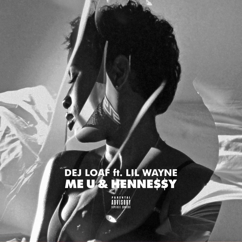 Me U & Hennessy (feat. 