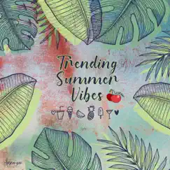 Trending Summer Vibes by Dj Dark, Mentol & Mose N album reviews, ratings, credits