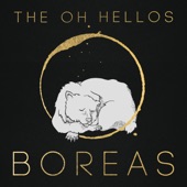 The Oh Hellos - Boreas