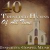 40 Treasured Hymns of All Time, 2018