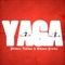 YaGa (feat. Emma Fross) - Prince Julius lyrics