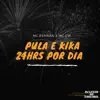 Stream & download Pula E Kika 24Hrs Por Dia - Single