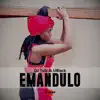 Emandulo (feat. UBlack) - Single album lyrics, reviews, download