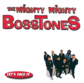 The Mighty Mighty Bosstones - The Impression That I Get