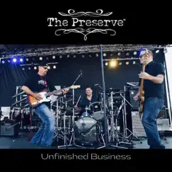 Unfinished Business by The Preserve album reviews, ratings, credits