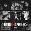 Living Off Xperience album lyrics, reviews, download