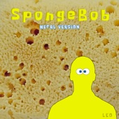 Leo - SpongeBob Theme Song (Metal Version)