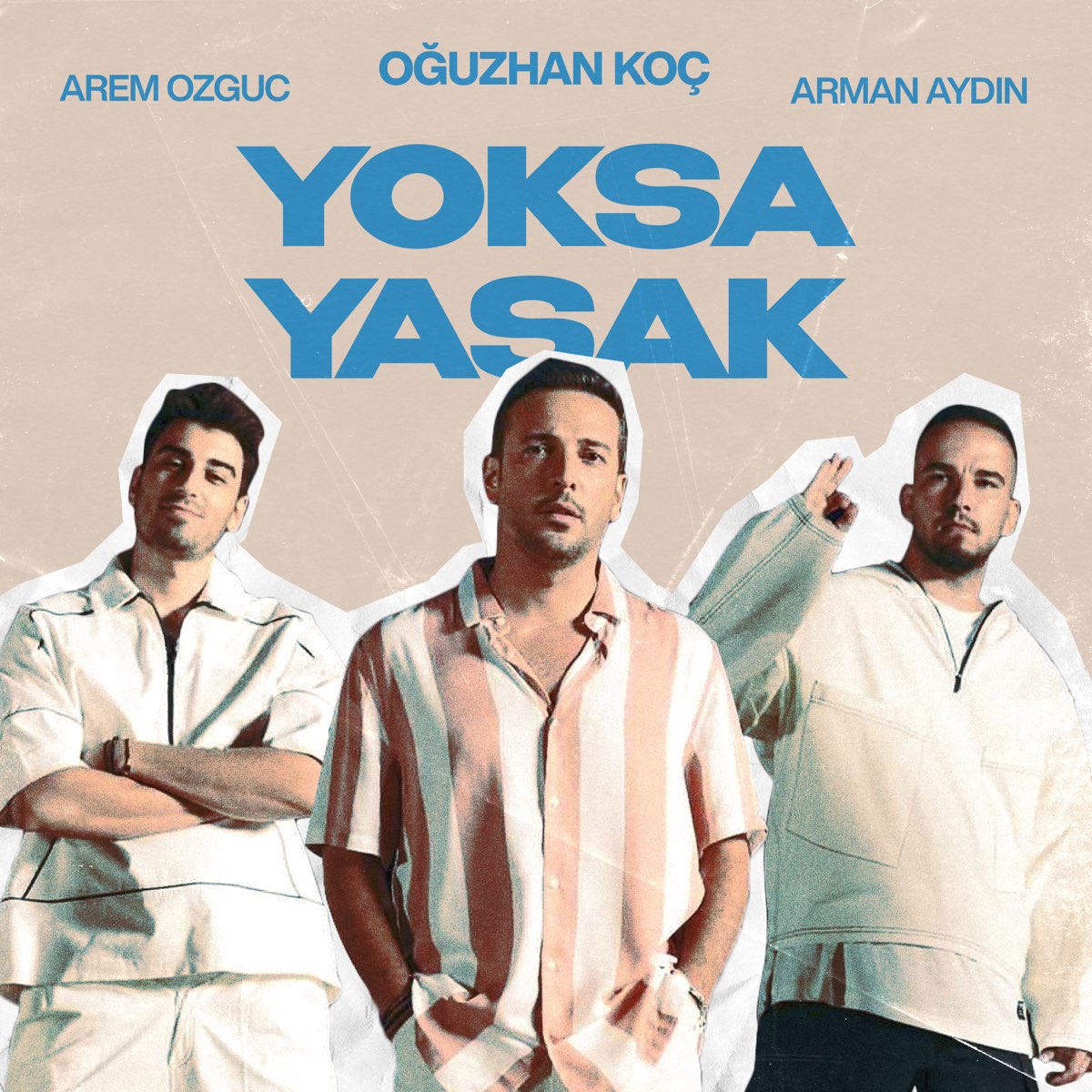 yoksa yasak single de oguzhan koc arem ozguc arman aydin en apple music