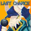 Last Chance (Vs Tabi) - Single album lyrics, reviews, download