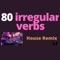 80 Irregular Verbs (House Remix) artwork