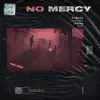 No Mercy (feat. Lil Wayne & Phade) - Single album lyrics, reviews, download