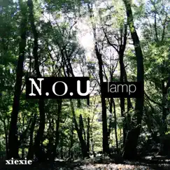 N.O.U / Lamp - Single by Xiexie album reviews, ratings, credits